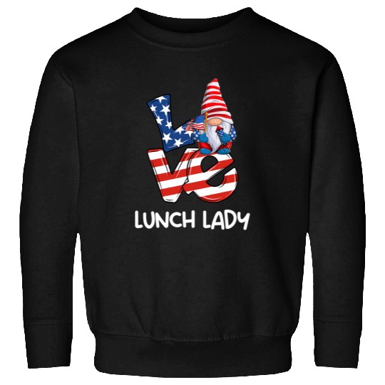 Lunch Lady Gnome Love 4th of July Teacher Student Sweatshirts