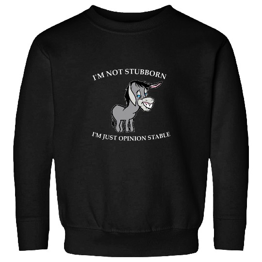 Donkey funny saying Ich bin nicht Stur nur Meinungsstabil Sweatshirts