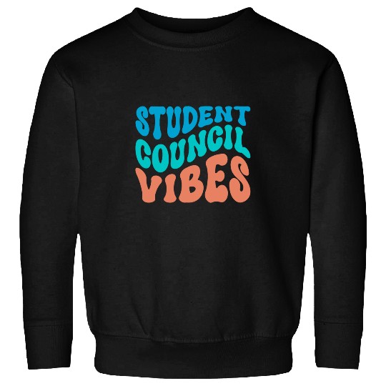Groovy Student Council Vibes School Student Council Vibe Sweatshirts