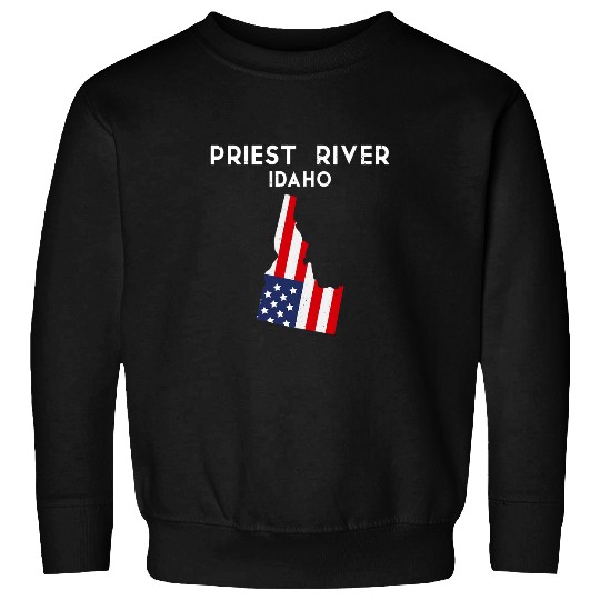 Priest River Idaho USA State America Travel Idahoan 1 Sweatshirts