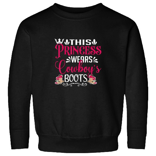 This Princess Wears Cowboys Boots Rodeo Horse Riding Sweatshirts