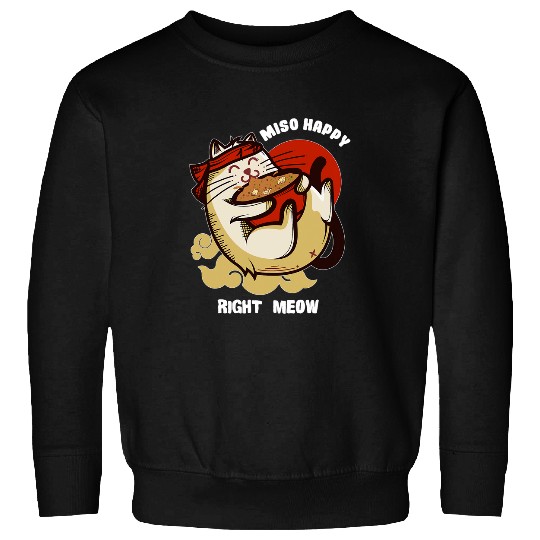 Kawaii Miso Happy Right Meow Cat Japanese Noodles Soup Bowl Sweatshirts