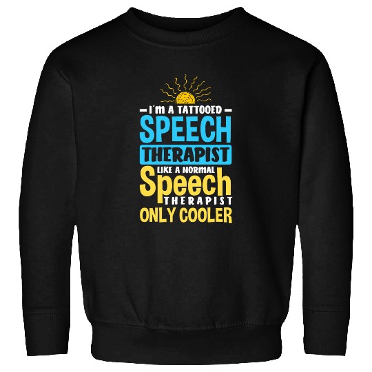 Funny Speech Therapist Speech Language Pathologist SLP 1 Sweatshirts