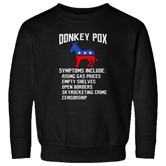 Donkey Pox The Disease Destroying America Funny Donkeypox 210 Sweatshirts