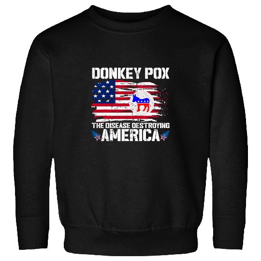 Donkey Pox The Disease Destroying America vintages antis Biden 21 Sweatshirts