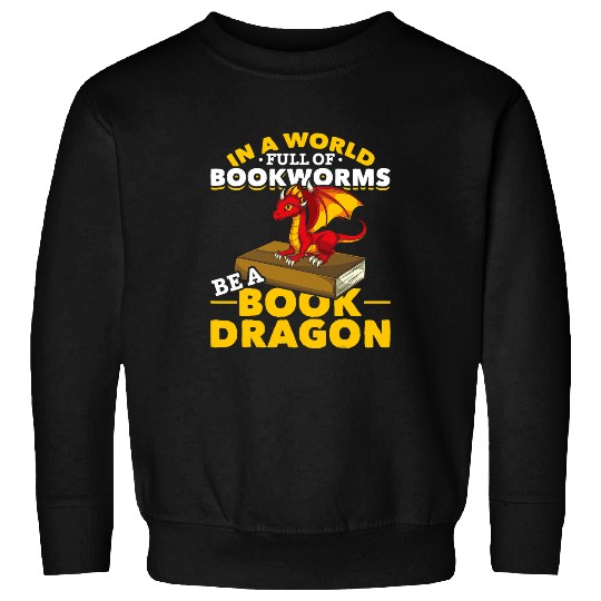 Fantasy Bookworm Funny Librarian Book Reading Book Dragon Sweatshirts