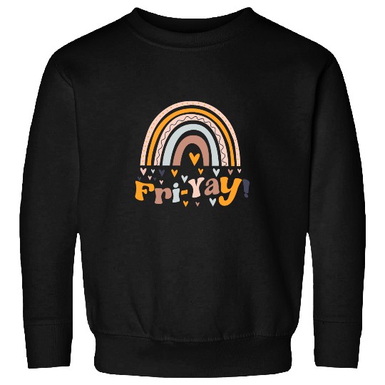 Fri Yay Funny Friday Lovers FriYay Teacher Weekend Tie Dye Sweatshirts