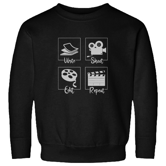 Filmmaker Producer Writer Write Shoot Edit Repeat Filmmaker Sweatshirts
