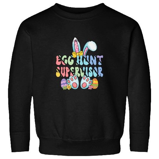 Egg Hunt Supervisor Egg Hunter Matching Easter Rabbit Ears Sweatshirts
