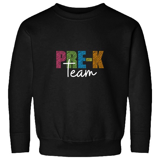 First Day Of Team PreK Squad Crew Preschool Teacher Student Sweatshirts