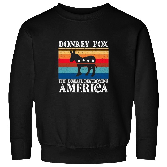 donkey pox  disease destroying america usa flag 3 Sweatshirts