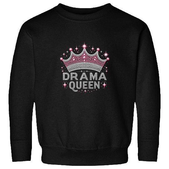 Drama Queen Acting actress film student 1 Sweatshirts