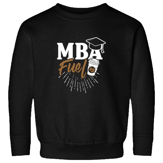 MBA Student Coffee Business Degree Graduation Sweatshirts