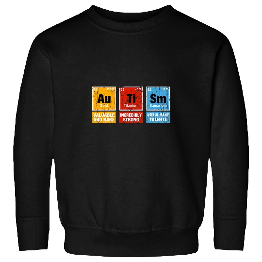 Funny Autism Awareness Chemistry Periodic Table Elements ASD Sweatshirts