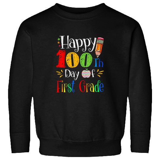 Happy 100th Day of School Kindergarten Teacher or Student 19 Sweatshirts
