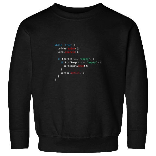 Funny Programmer Coffee Lover Coder IT Students Geeks Nerds Sweatshirts