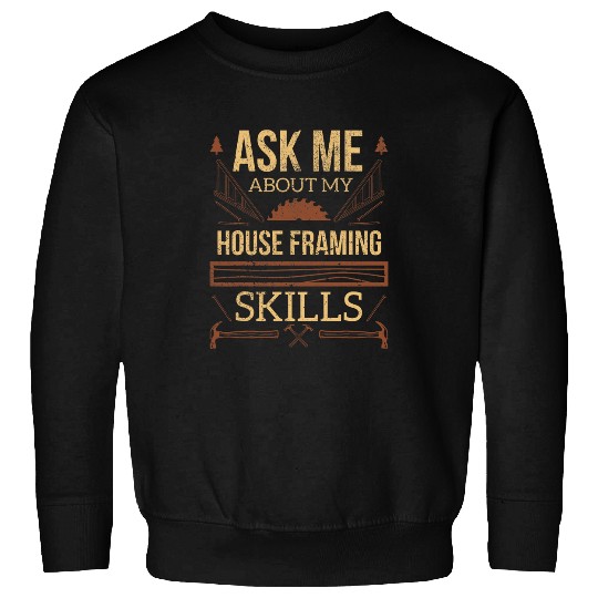 Funny Carpenter Construction Woodworker Sweatshirts