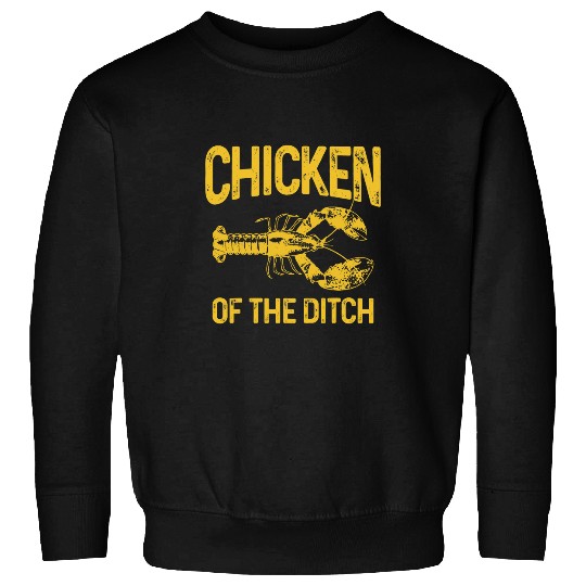 Chicken Lover Of The Ditch Crawfish Seafood Chef Cajun Food Funny 21 Sweatshirts