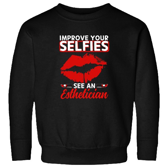 Esthetician Selfies Lips Esthetic Beautician Cosmetologist Sweatshirts