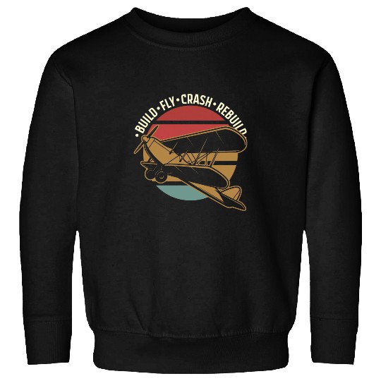 RC Plane Model Aircraft Build Fly Crash Rebuild Sweatshirts