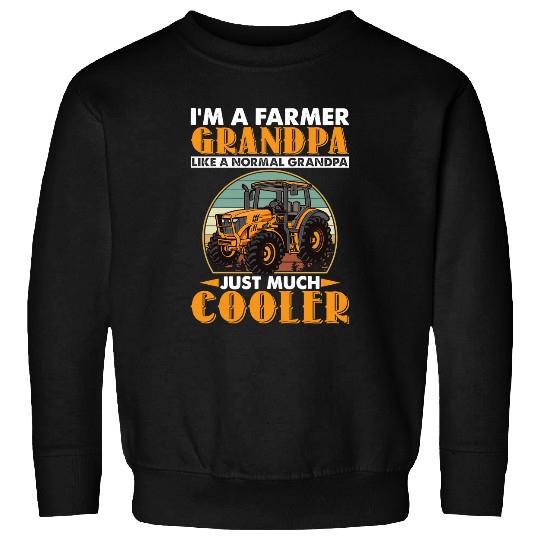 Tractor driving Lover Farmer Grandpa Like A Normal Grandpa Just Much Cooler 53 Sweatshirts
