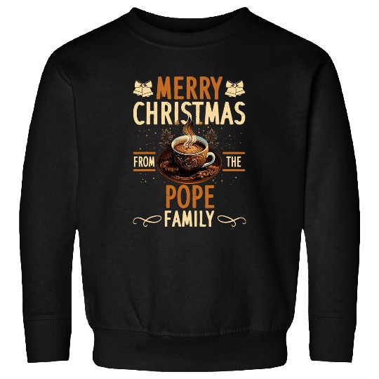 Pope Family Christmas Costume Hot Chocolate Matching Party 1 Sweatshirts