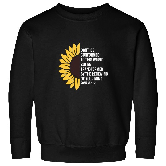 Romans 122 12 2 God Jesus Religious Quote Christian Salty 1 Sweatshirts