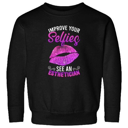 Esthetician Selfies Lips Cosmetology Beautician Esthetic Sweatshirts