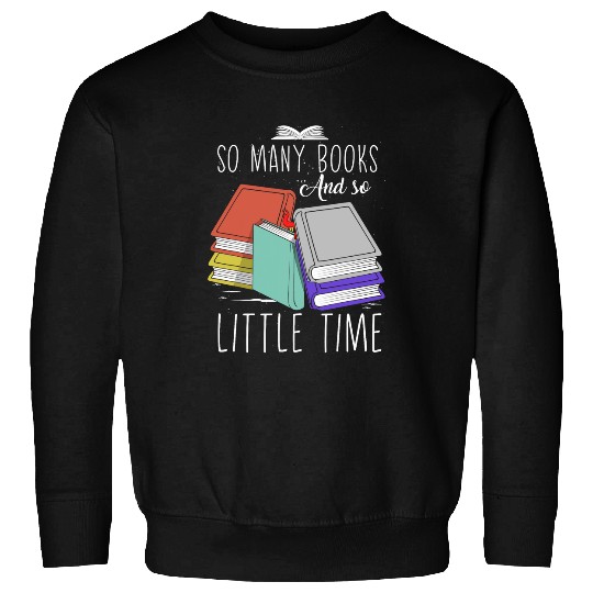 Funny Book Lover Graphic for Librarians and Book Readers 22 Sweatshirts
