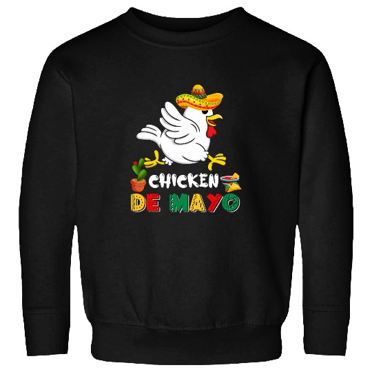 chicken de mayo 2mexican chicken sombrero cinco de mayo Sweatshirts