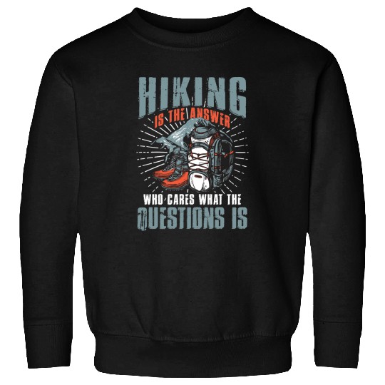 Hiking Hiker Outdoor Hiker Backpack Question Answer Solution 229 Hike Sweatshirts