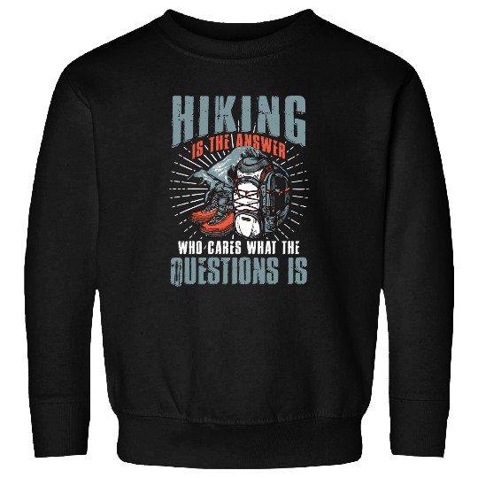 Hiking Hiker Outdoor Hiker Backpack Question Answer Solution 229 Hike Sweatshirts