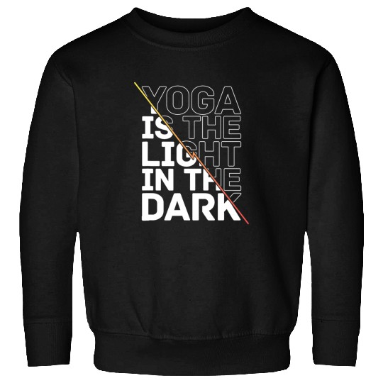 Namaste Yoga Is The Light In The Dark Spirituality Mediation Yoga Meditation Sweatshirts