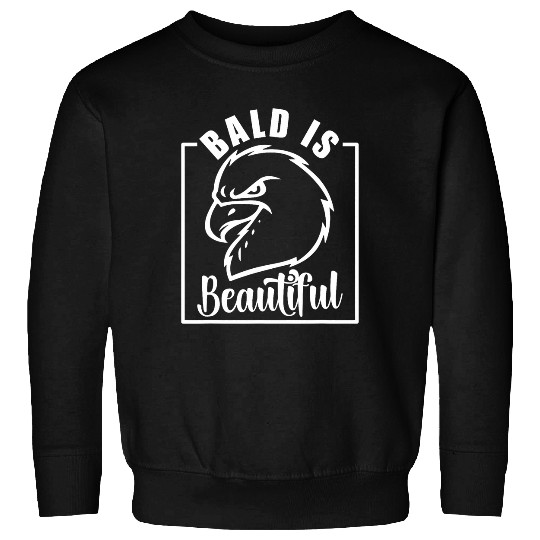 Bald Is Beautiful American Bald Eagle Bald Headed Sweatshirts