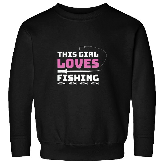 Fishing Mens Fathers Day This Girl Loves Fishing Rod Fisher Sweatshirts