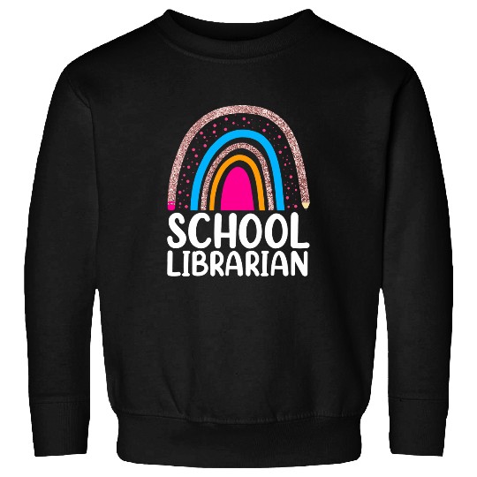 First Day Of School Librarian s Rainbow Back To School Sweatshirts