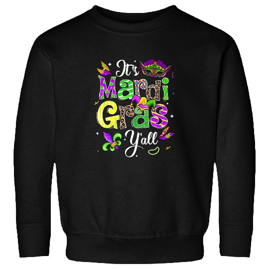 Funny Its Mardi Gras Yall Carnaval Costume Men Women Sweatshirts