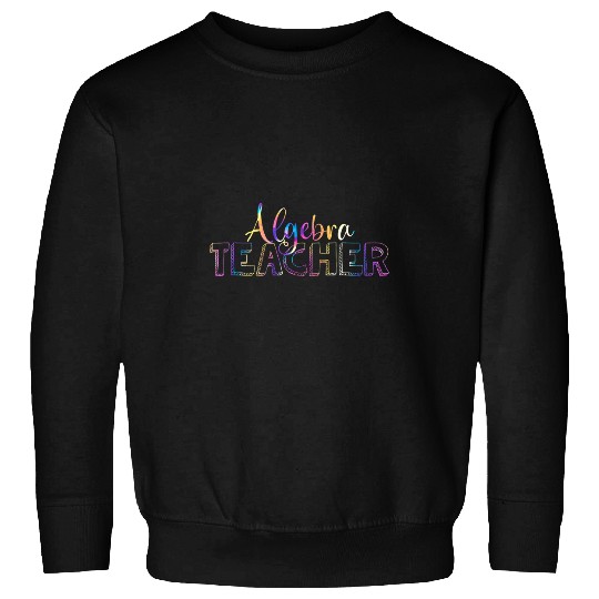 Cute Tie Dye Math Algebra Teacher Math Coach Sweatshirts