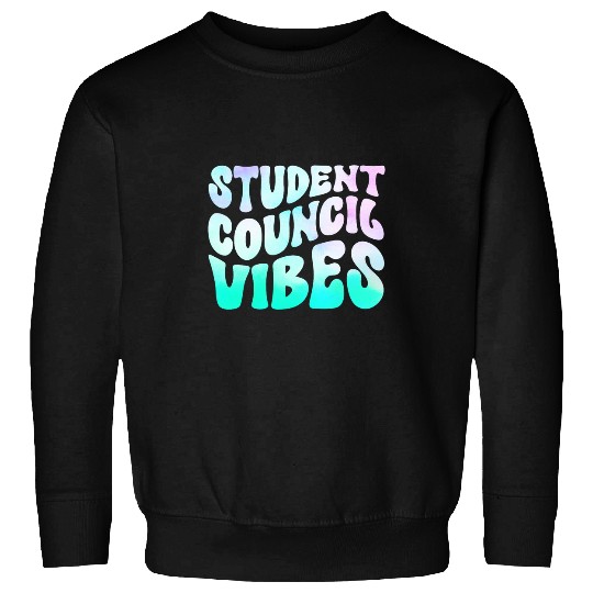 Student Council Vibes Sweatshirts