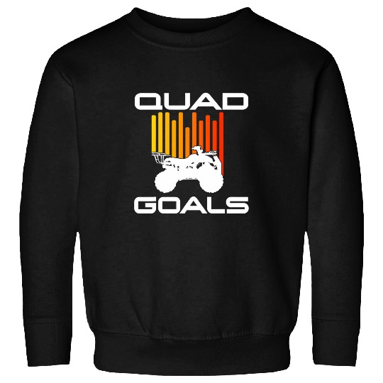 Fun Quad Goals ATV Four Wheeler Quad Bike Sweatshirts