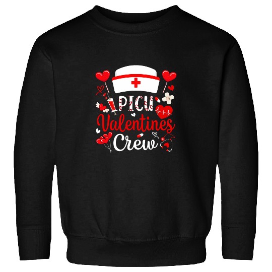 PICU Valentines nurses Crew Intensive Care Unit nurses Women Sweatshirts