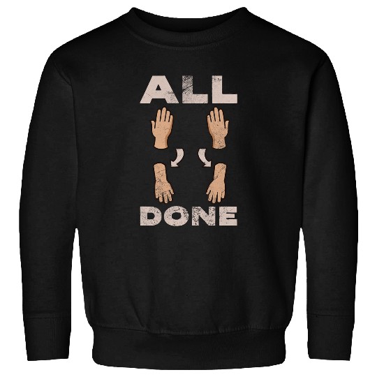 All Done Speech Language Pathologist Speech Therapist Grunge Sweatshirts