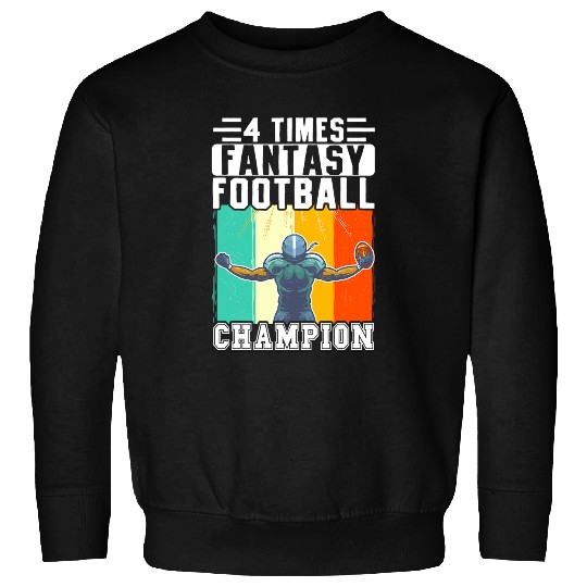 Sport American Football 4 Times Fantasy Football Champion Sweatshirts
