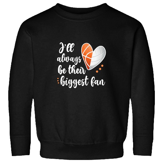 Funny Basketball Huge Fan Proud Basketball Volleyball Player Ball Mom Sweatshirts