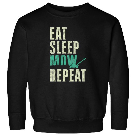 Funny Lawn Mowing Eat Sleep Mow Repeat Sweatshirts