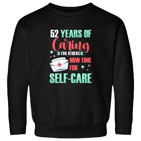 nurses Caregiver RN CNA Hospital Staff 52 Year Retirement Sweatshirts