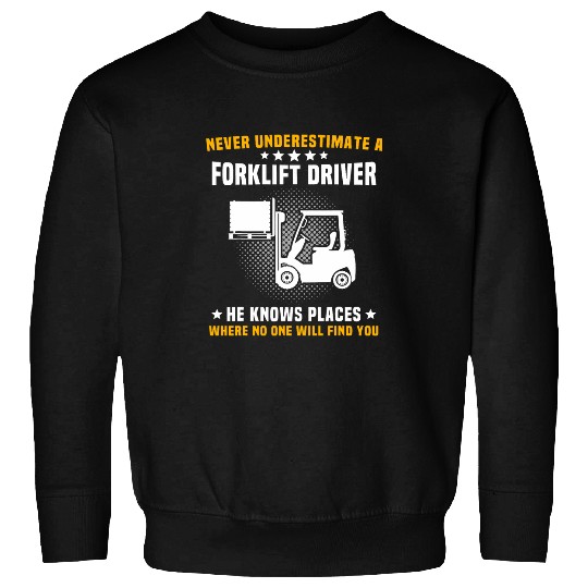 Fork Lift Truck Forklift Operator 4 Sweatshirts