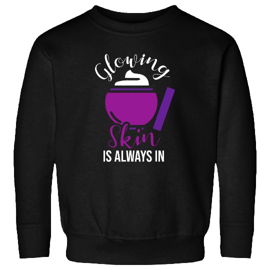 Glowing Skin Is Always Beautician Cosmetologists Dermatology 1 Sweatshirts