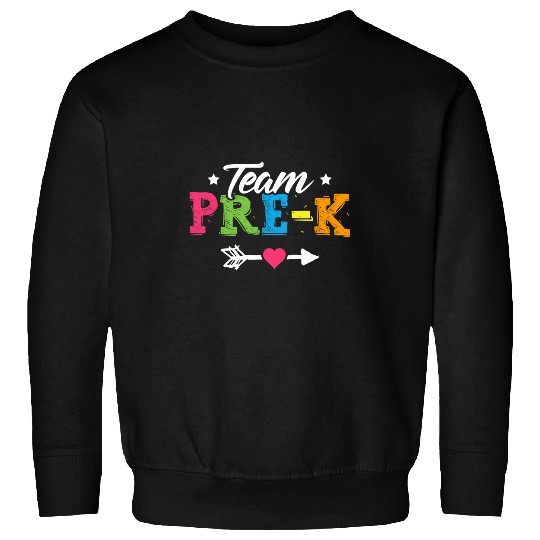 Team PreK Funny PreSchool Teacher Student Back To School Sweatshirts