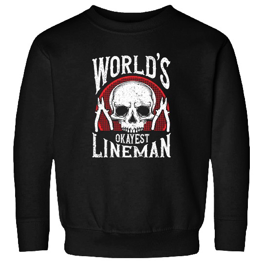 Line Worker Linesman Power Line Worker Electrical Lineman 3 Sweatshirts